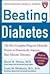 Beating Diabetes (A Harvard Medical School Book)