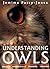 Understanding Owls: Biology, Management, Breeding, Training