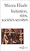 Initiation, rites, sociétés secrètes