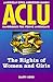 ACLU Handbook: Rights of Women and Girls (ACLU Handbook Of Rights)