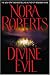 Divine Evil by Nora Roberts Divine Evil by Nora Roberts