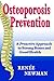Osteoporosis Prevention: A Proactive Approach to Strong Bones And Good Health