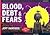 Blood, Debt and Fears: Cart...