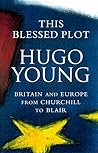 This Blessed Plot by Hugo Young