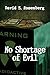 No Shortage of Evil