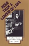 More Than a Labour of Love: Three Generations of Women's Work in the Home (Paperback)