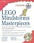 LEGO Mindstorms Masterpieces: Building Advanced Robots