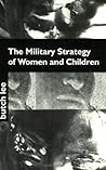 The Military Strategy of Women and Children