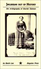 Jailbreak Out of History: The Re-Biography of Harriet Tubman (Paperback)
