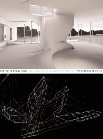 Contested Symmetries: And Other Predicaments in Architecture (Paperback)
