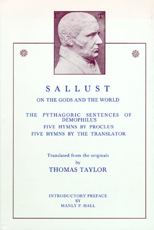 Sallust: On the Gods and the World / The Pythagoric Sentences of Demophilus / Five Hymns (Hardcover)