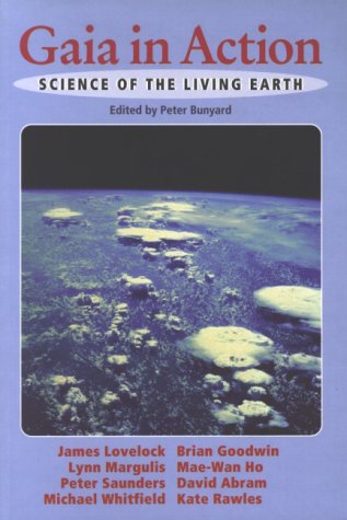 Gaia in Action: Science of the Living Earth (Paperback)