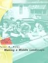 Making a Middle Landscape Making a Middle Landscape