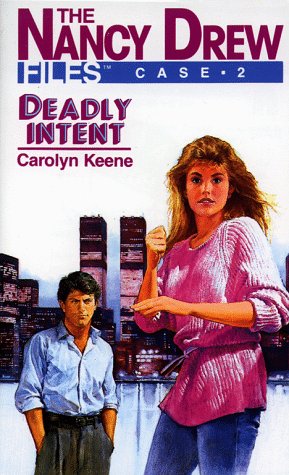 Deadly Intent (The Nancy Drew Files, #2)