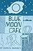Blue Moon Cafe