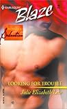 Looking for Trouble (Invitations to Seduction #1)