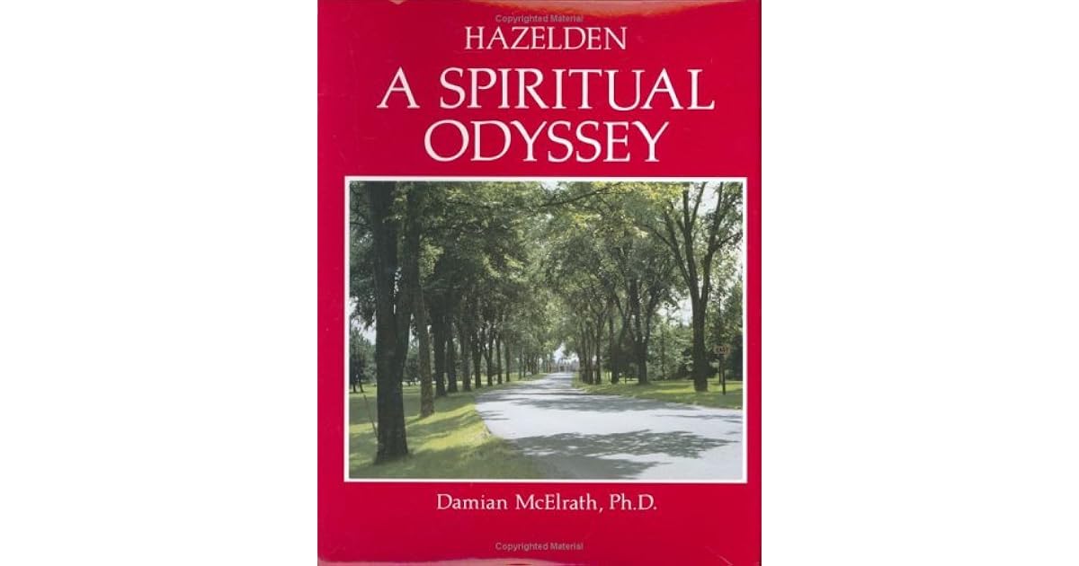 Hazelden A Spiritual Odyssey A Spiritual Odyssey by Damian McElrath