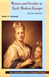 Women and Gender in Early Modern Europe by Merry E. Wiesner-Hanks