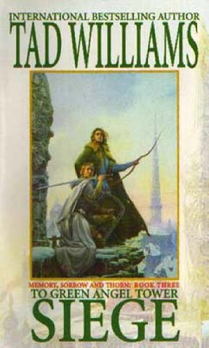 Siege: To Green Angel Tower, Part 1 (Memory, Sorrow, and Thorn, #3: Part 1)