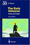 The Early Universe: Facts and Fiction The Early Universe: Facts and Fiction