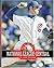 National League Central: The Chicago Cubs, The Cincinnati Reds, The Houston Astros, The Milwaukee Brewers, The Pittsburgh Pirates, And The St. Louis Cardinals (Behind the Plate)