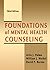 Foundations of Mental Health Counseling