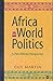 Africa in World Politics: A Pan-African Perspective