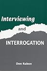 Interviewing and Interrogation