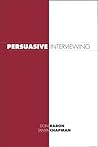 Persuasive Interviewing: A Forensic Case Analysis