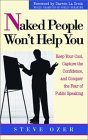 Naked People Won't Help You: Keep Your Cool, Capture the Confidence, and Conquer the Fear of Public Speaking (Personal Development Series) Naked People Won't Help You: Keep Your Cool, Capture the Confidence, and Conquer the Fear of Public Speaking (Personal Development Series)