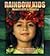 Rainbow Kids, Hawaii's Gift to America