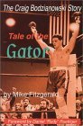 Tale of the Gator by Craig Bodzianowski