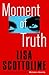 Moment of Truth by Lisa Scottoline