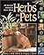 Herbs for Pets by Mary Wulff-Tilford