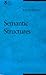 Semantic Structures (Current Studies in Linguistics Series)
