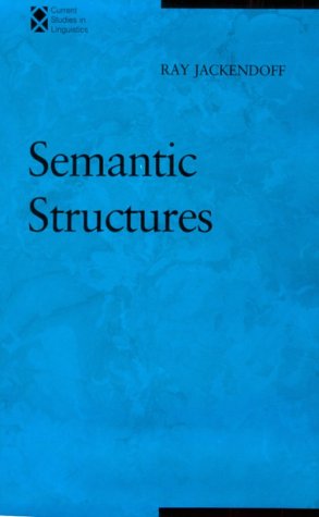 Semantic Structures (Current Studies in Linguistics Series)