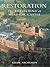 Restoration: The Rebuilding of Windsor Castle