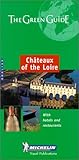 Michelin Green Guide Chateaux of the Loire (Michelin Green Guides)