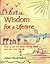 Wisdom for a Lifetime: How to Get the Bible Off the Shelf and into Your Hands