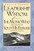 Leadership Wisdom From The Monk Who Sold His Ferrari by Robin Sharma