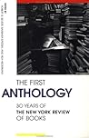 First Anthology: Thirty Years of the New York Reviews of Books