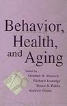 Behavior, Health, and Aging (Perspectives on Behavioral Medicine Series)