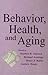 Behavior, Health, and Aging (Perspectives on Behavioral Medicine Series)