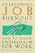 Overcoming Job Burnout