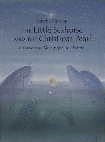 The Little Seahorse and the Christmas Pearl (Hardcover)