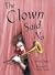 The Clown Said No
