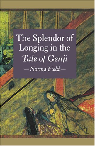 The Splendor of Longing in the Tale of Genji (Paperback)