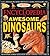Encyclopedia Of Awesome Dinosaurs (Awesome Encyclopedias)
