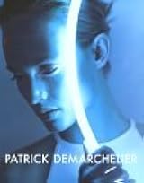 アート・デザイン・音楽 Patrick Demarchalier: Exposing Elegance Patrick Demarchalier: Exposing Elegance by Patrick
