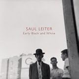 Saul Leiter: Early Black and White by Saul Leiter | Goodreads